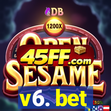 v6. bet